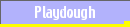 Playdough